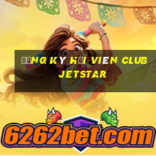 đăng ký hội viên club jetstar