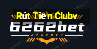 Rút Tiền Clubv