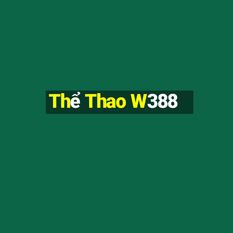 Thể Thao W388