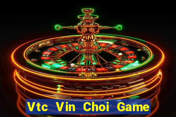 Vtc Vin Choi Game Đánh Bài