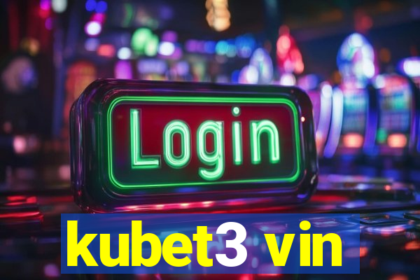 kubet3 vin