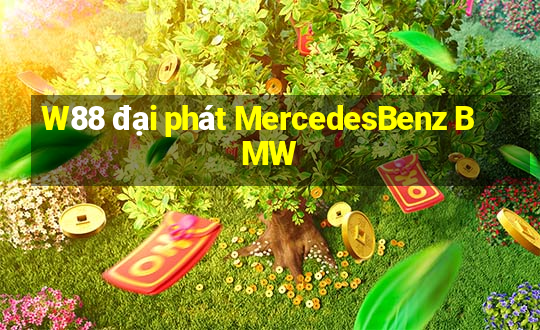 W88 đại phát MercedesBenz BMW