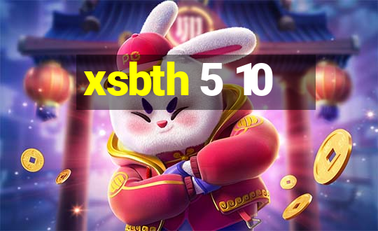 xsbth 5 10