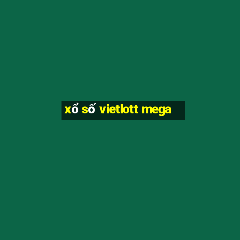 xổ số vietlott mega