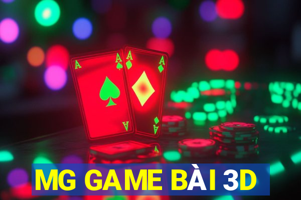 MG GAME BÀI 3D