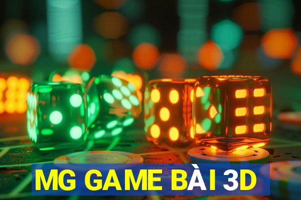 MG GAME BÀI 3D