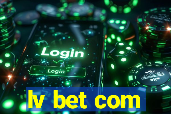 lv bet com