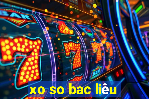 xo so bac liêu