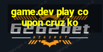 game.dev play coupon cruz ko