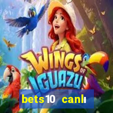 bets10 canlı casino oyunları