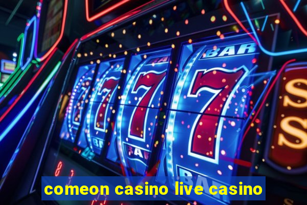 comeon casino live casino