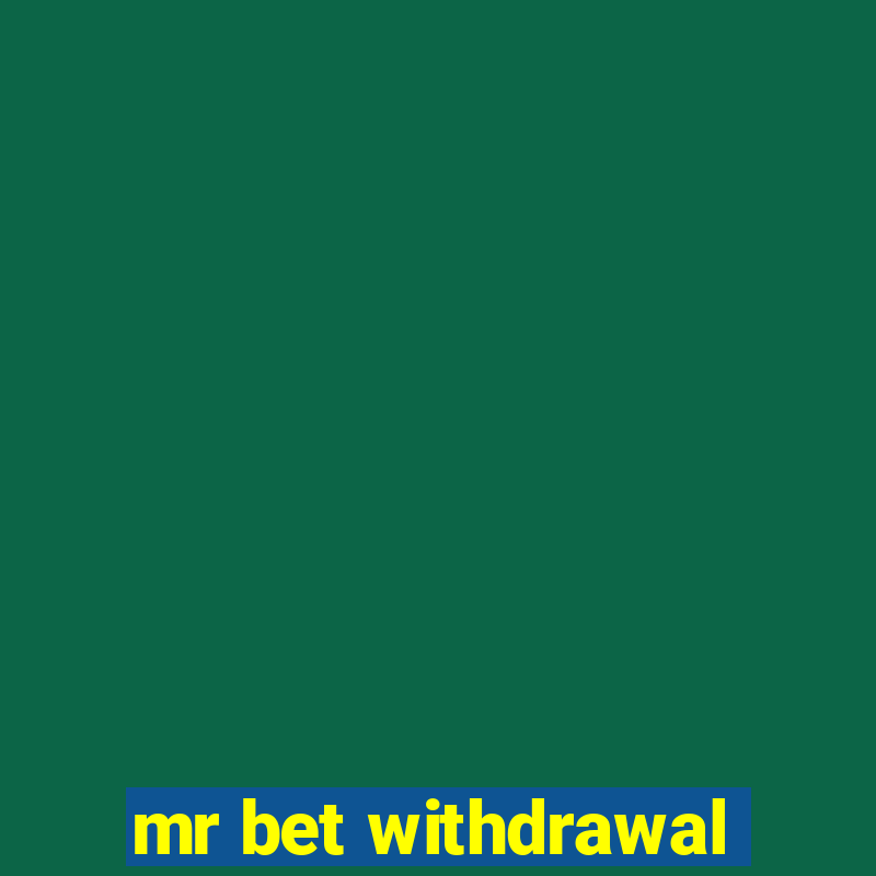 mr bet withdrawal