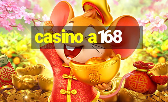 casino a168