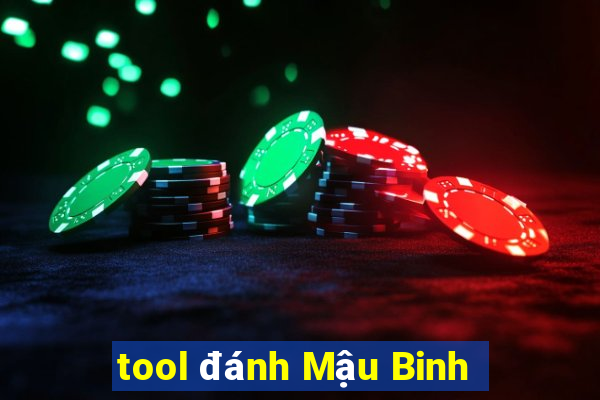 tool đánh Mậu Binh