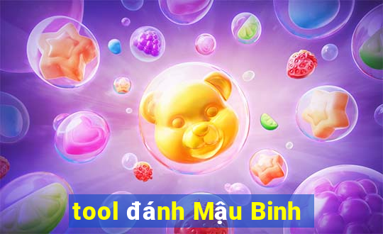 tool đánh Mậu Binh