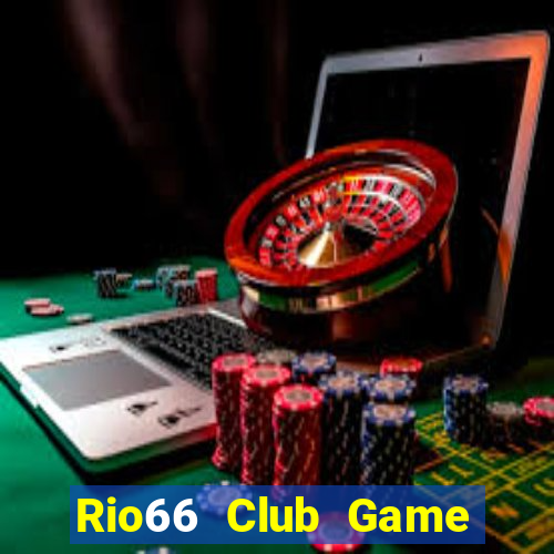 Rio66 Club Game Bài B52