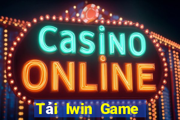 Tải Iwin Game Bài Trên Máy Tính