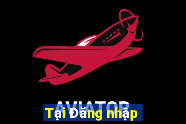 Tại Đăng nhập