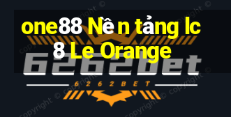 one88 Nền tảng lc8 Le Orange