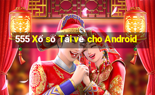 555 Xổ số Tải về cho Android