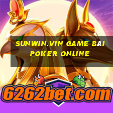 Sunwin.Vin Game Bài Poker Online