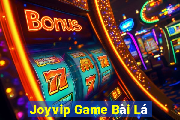 Joyvip Game Bài Lá