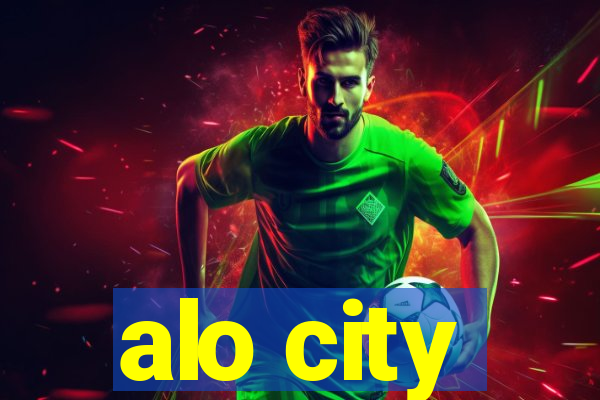 alo city