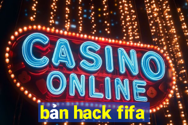 bản hack fifa