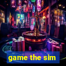 game the sim