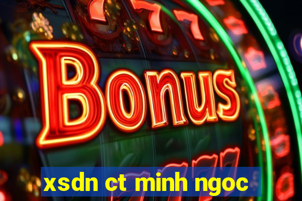 xsdn ct minh ngoc