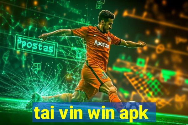 tai vin win apk