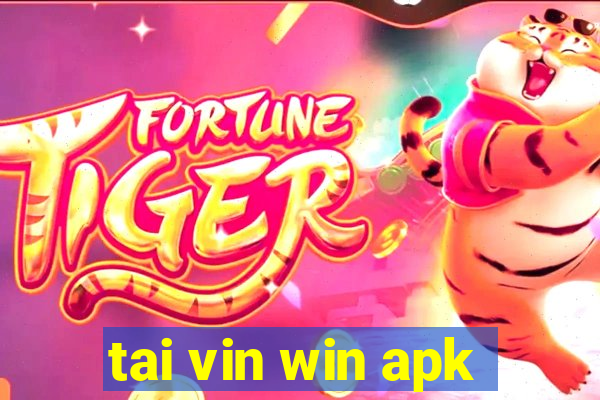 tai vin win apk