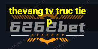 thevang tv truc tiep