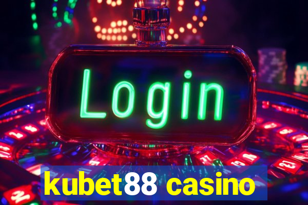 kubet88 casino