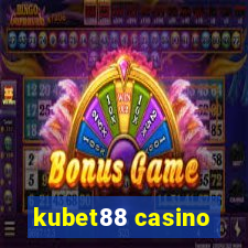 kubet88 casino