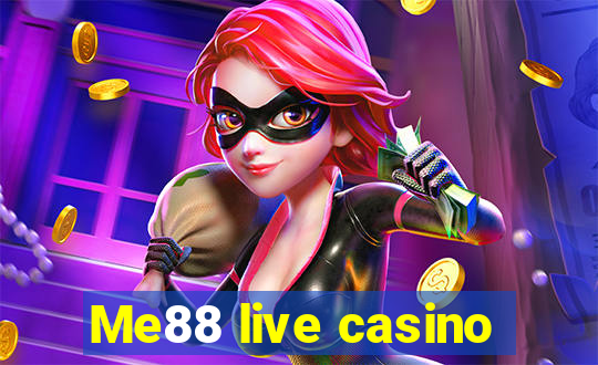 Me88 live casino