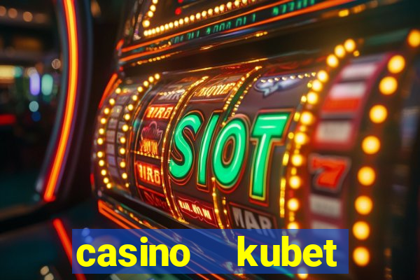 casino    kubet