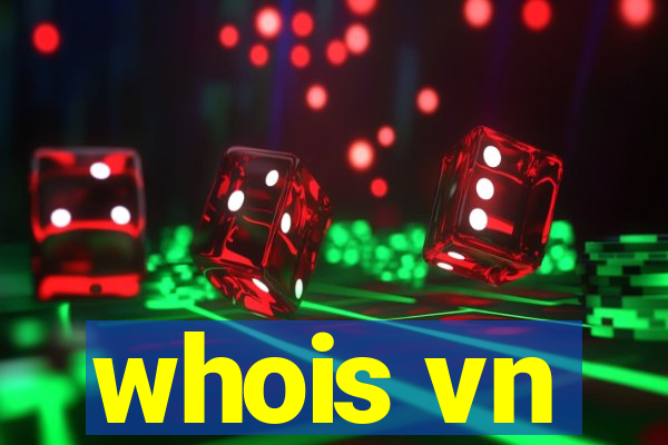 whois vn