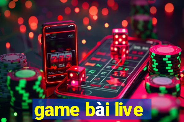 game bài live