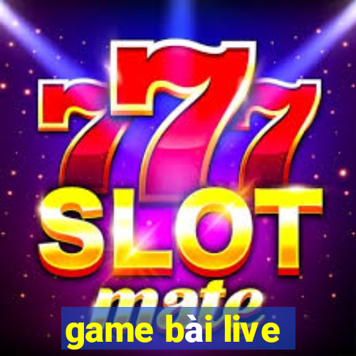 game bài live