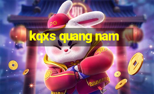 kqxs quang nam