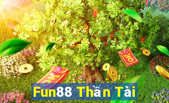 Fun88 Thần Tài