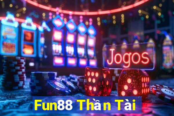 Fun88 Thần Tài