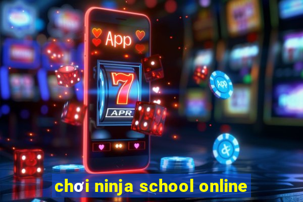 chơi ninja school online