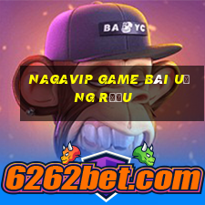 Nagavip Game Bài Uống Rượu