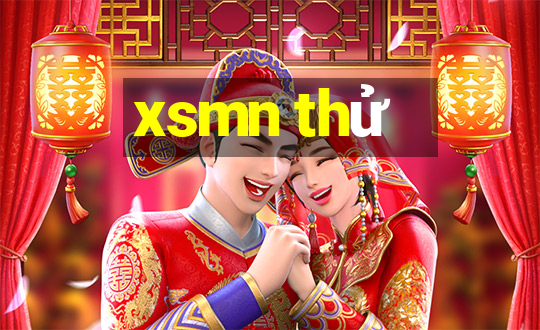 xsmn thử