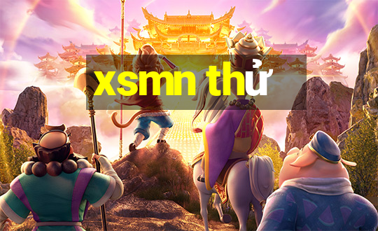 xsmn thử