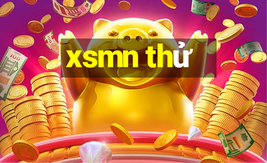 xsmn thử