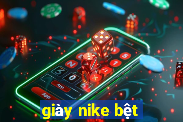 giày nike bệt