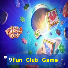 9Fun Club Game Bài Dubai